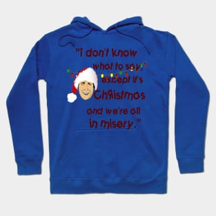 Clark Griswold Rant Hoodie